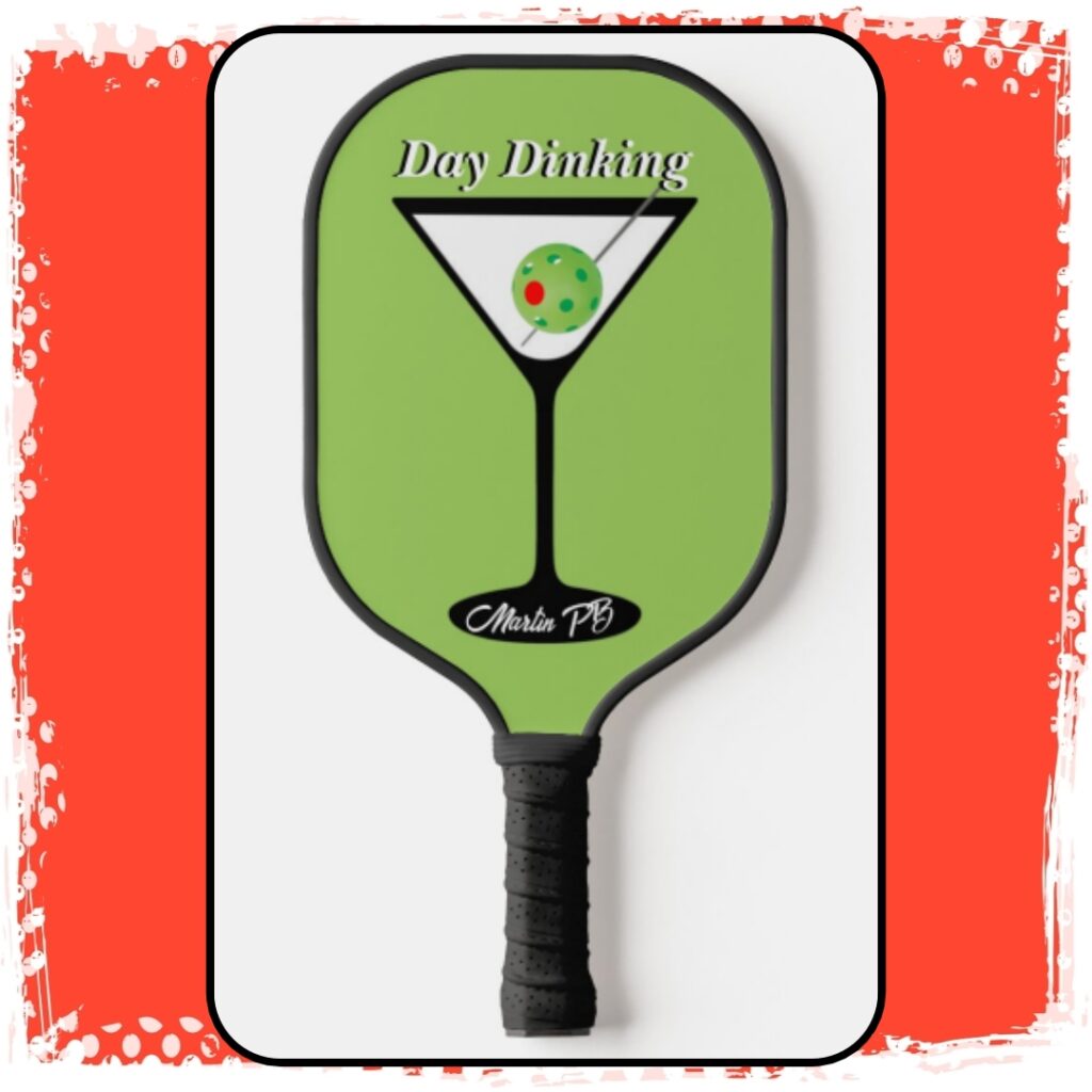 Day Dinking Pickleball Martini Olive Pickleball Pickleball Paddle