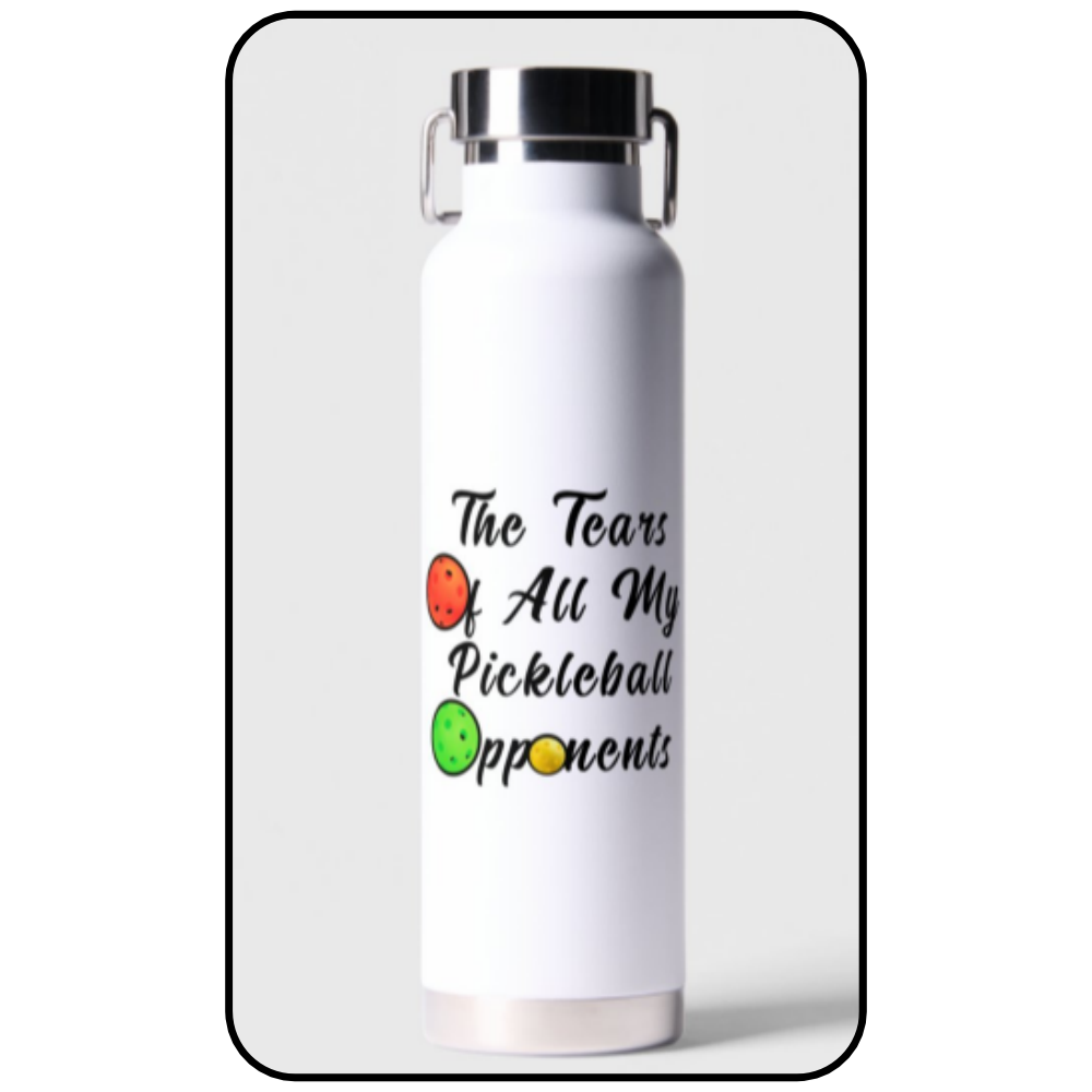 The Tears Of All My Pickleball Opponents Awesome Water Bottle