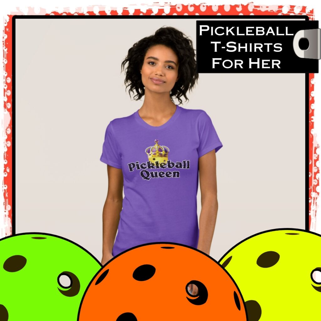 Pickleball T Shirts for Her